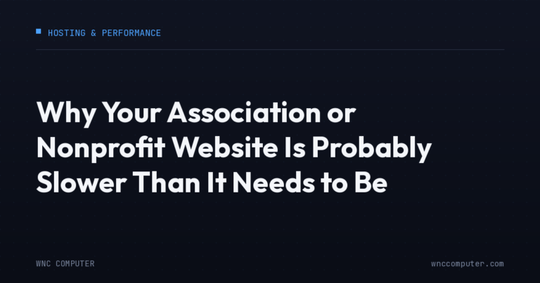Why Your Association or Nonprofit Website Is Probably Slower Than It Needs to Be