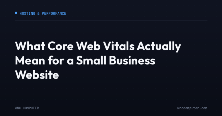 What Core Web Vitals Actually Mean for a Small Business Website